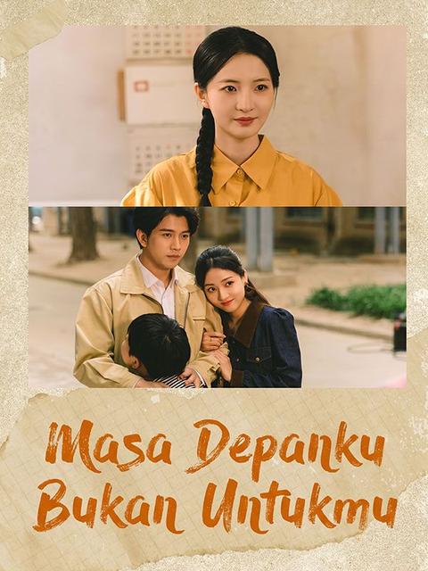 Masa Depanku Bukan Untukmu