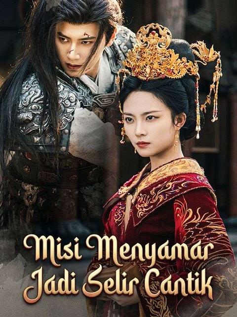 Misi Menyamar Jadi Selir Cantik
