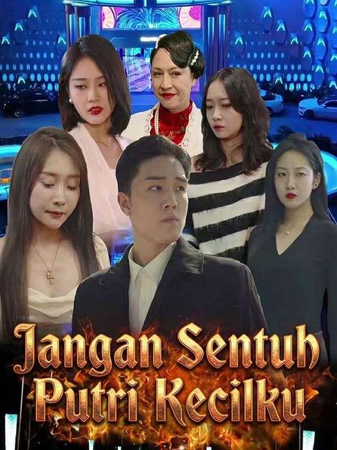 Jangan Sentuh Putri Kecilku