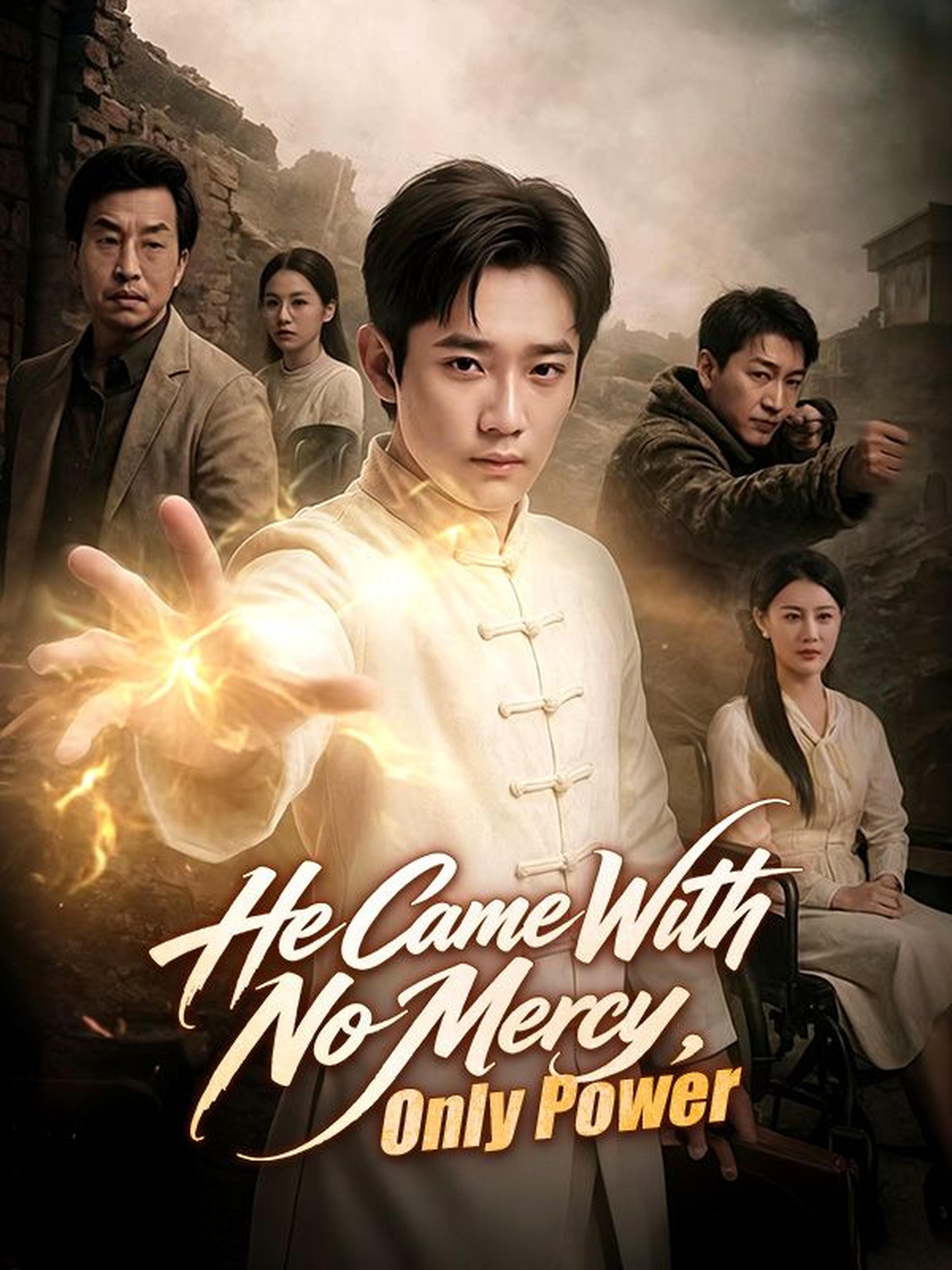 He Came With No Mercy, Only Power