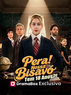 Pera! Nossa Bisavó Tem 18 Anos?!