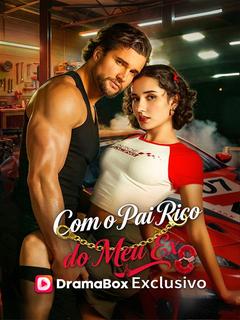 Com o Pai Rico do Meu Ex