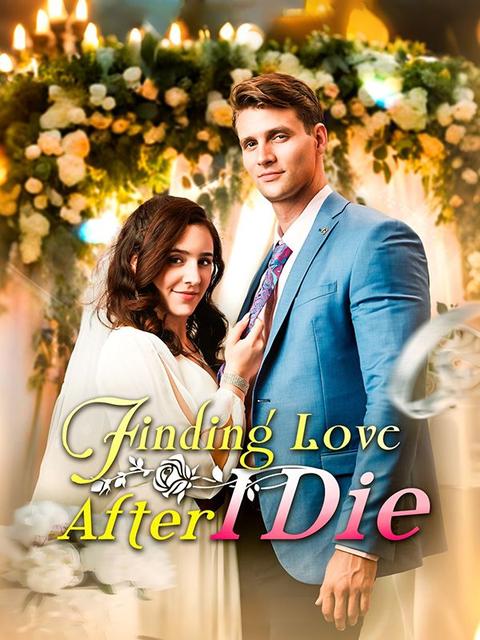 Finding Love After I Die