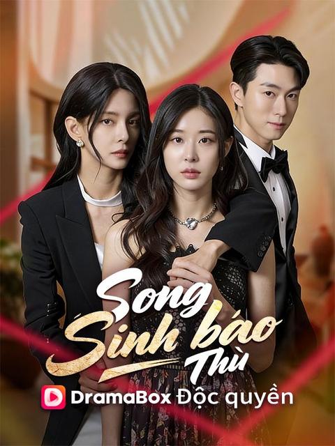 Song Sinh Báo Thù