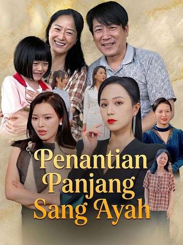 Penantian Panjang Sang Ayah