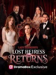 Lady Diamond's Lost Heiress Returns poster
