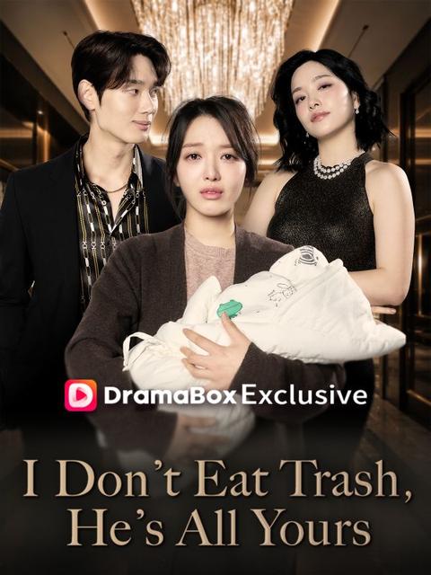 I Don't Eat Trash, He's All Yours