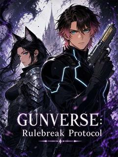 Gunverse: Rulebreak Protocol
