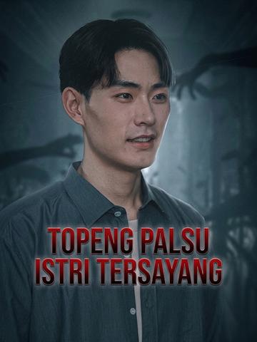 Topeng Palsu Istri Tersayang