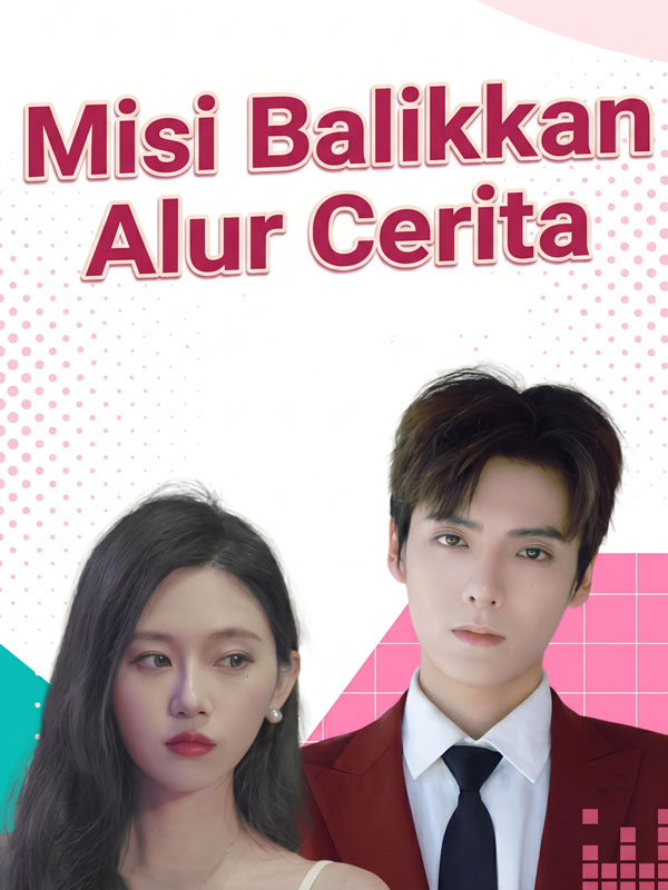 Misi Balikkan Alur Cerita