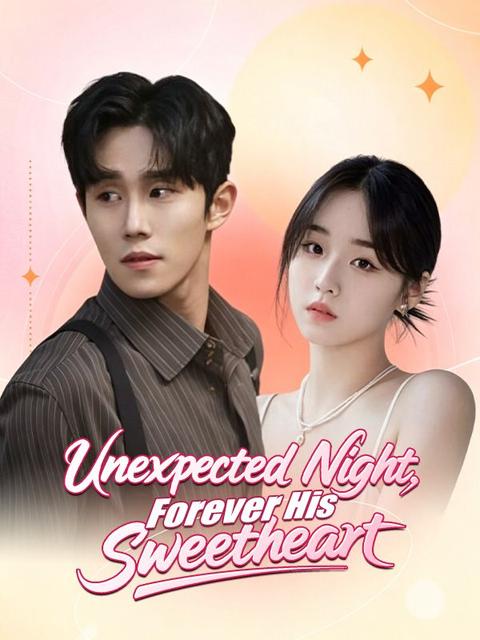 Unexpected Night, Forever His Sweetheart