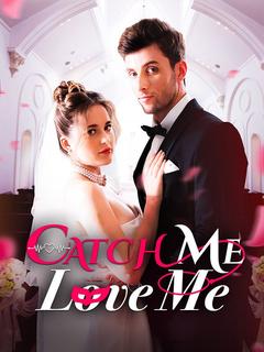 Catch Me Love Me