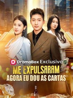 Me Expulsaram, Agora Eu Dou as Cartas