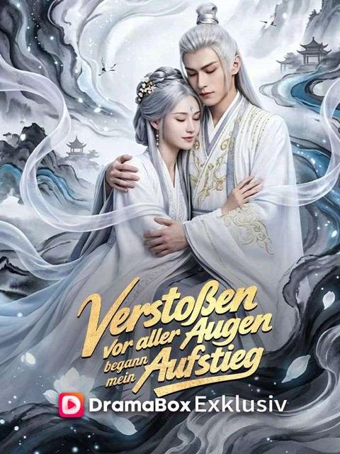 Verstoßen vor aller Augen begann mein Aufstieg