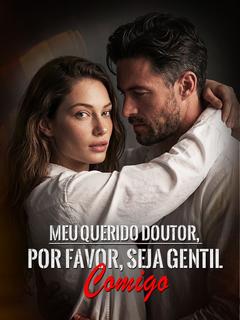 Meu Querido Doutor, Por Favor, Seja Gentil Comigo