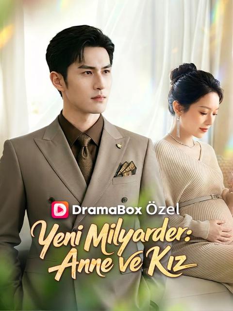 Yeni Milyarder: Anne ve Kız