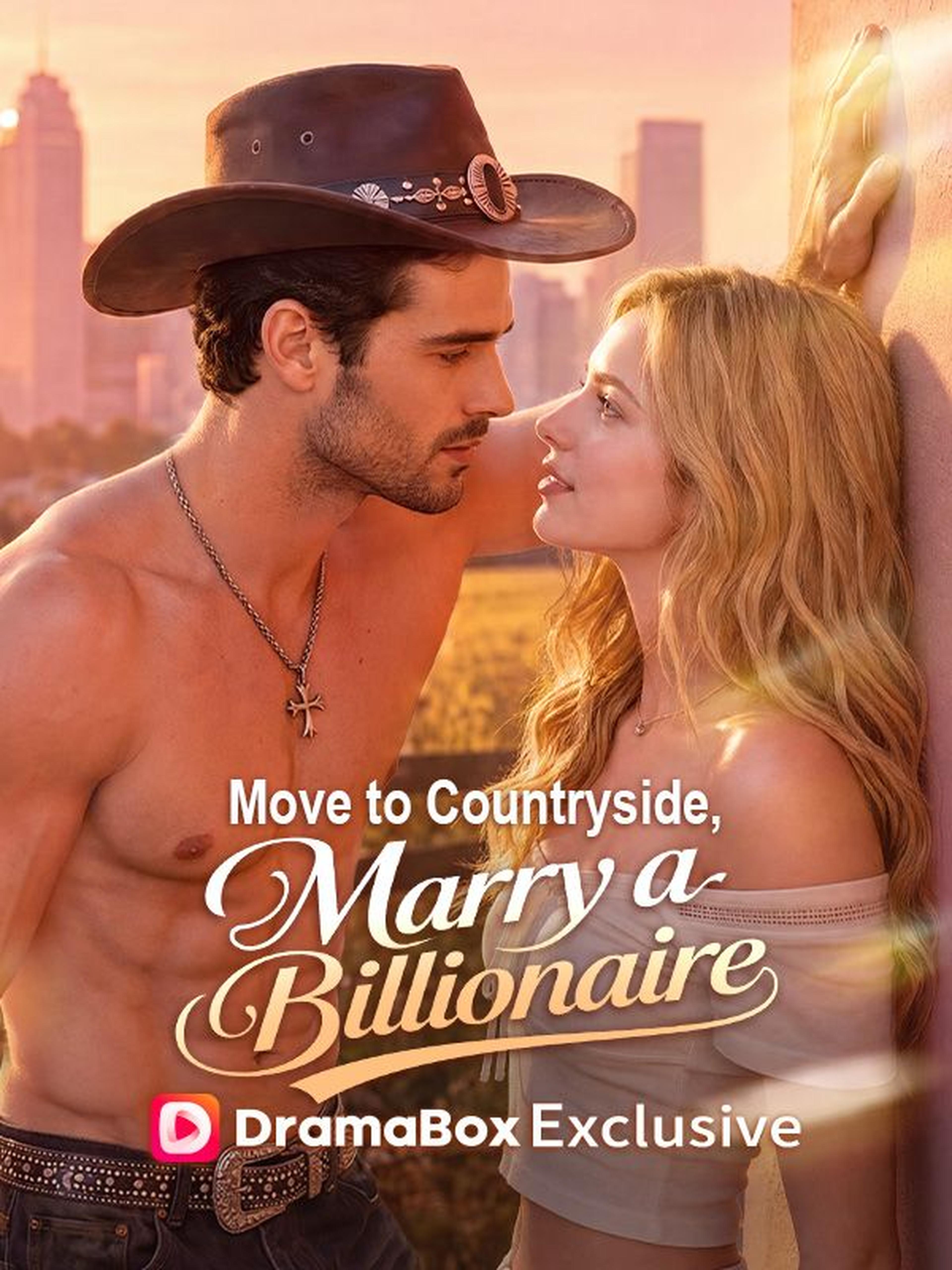 Move to Countryside, Marry a Billionaire
