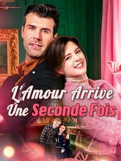 L'amour Arrive Une Seconde Fois