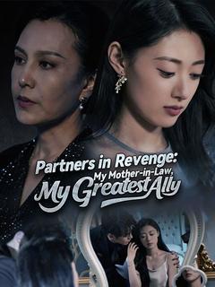 Partners in Revenge: My Mother-in-Law, My Greatest Ally