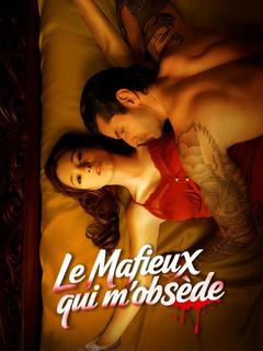 Le Mafieux qui m'obsède