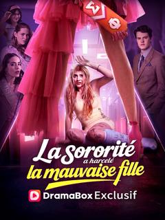 La sororité a harcelé la mauvaise fille