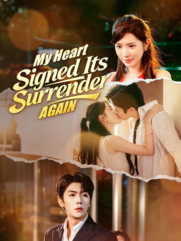 My Heart Signed Its Surrender, Again