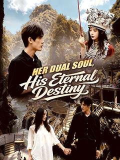 Her Dual Soul, His Eternal Destiny