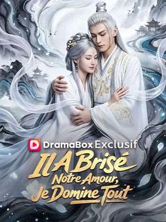 Il A Brisé Notre Amour, Je Domine Tout