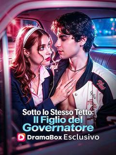 Sotto lo Stesso Tetto: Il Figlio del Governatore