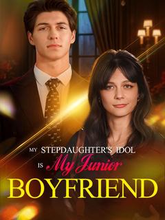 My Stepdaughter's Idol is My Junior Boyfriend