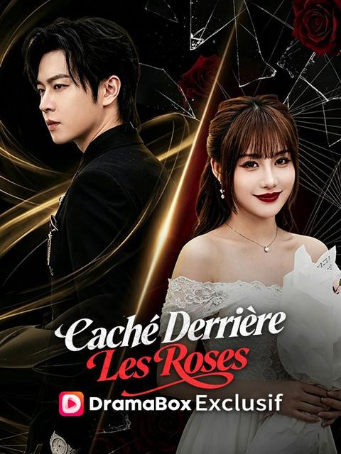 Caché Derrière Les Roses