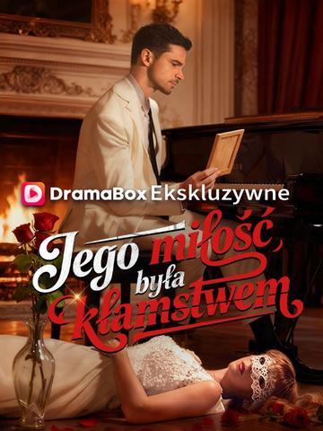 Jego miłość była kłamstwem (Dubbing)