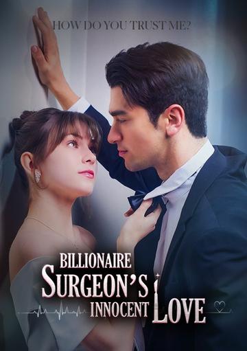 Billionaire Surgeon's Innocent Love
