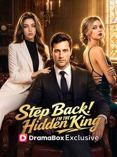 Step Back! I’m the Hidden King