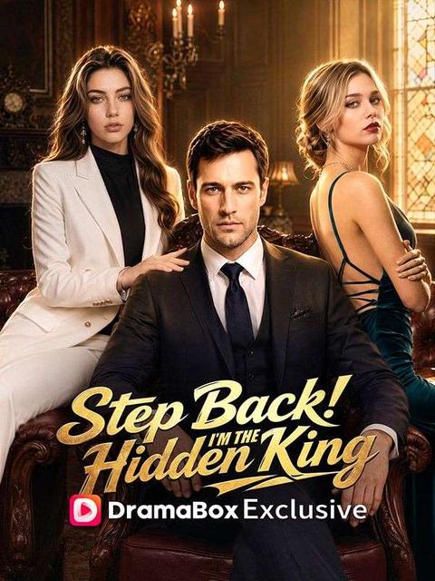 Step Back! I’m the Hidden King