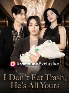 I Don't Eat Trash, He's All Yours(DUBBED)