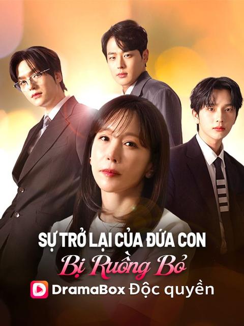 Sự Trở Lại Của Đứa Con Bị Ruồng Bỏ