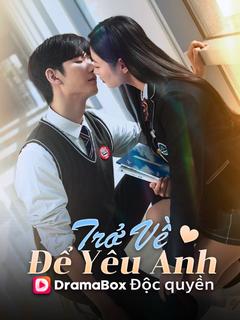 Trở Về Để Yêu Anh