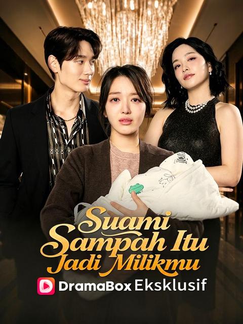 Suami Sampah Itu Jadi Milikmu (Sulih Suara) 