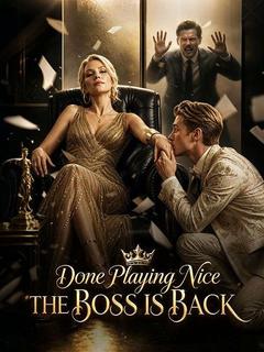 Done Playing Nice  The Boss Is Back