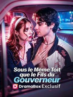Sous le Même Toit que le Fils du Gouverneur