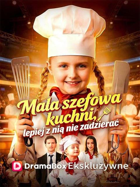 Mała szefowa kuchni, lepiej z nią nie zadzierać (Dubbing)