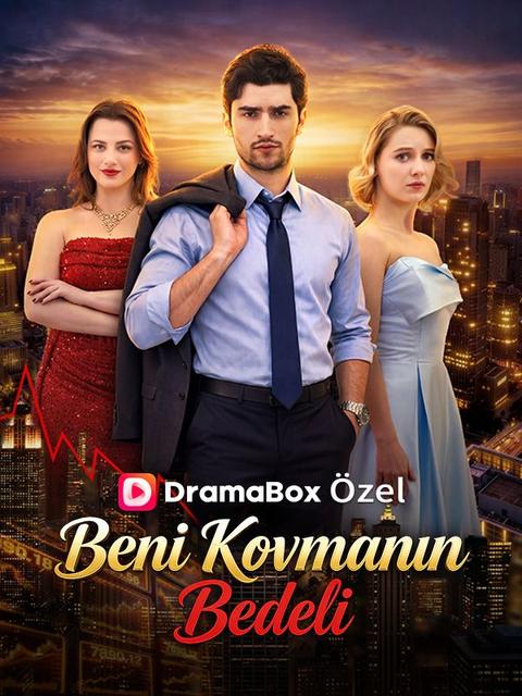 (Dublajlı) Beni Kovmanın Bedeli