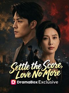 Settle the Score, Love No More