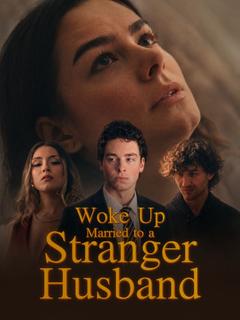 Woke up married to a stranger husband