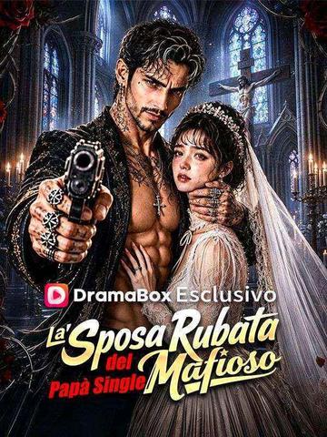 La Sposa Rubata del Papà Single Mafioso
