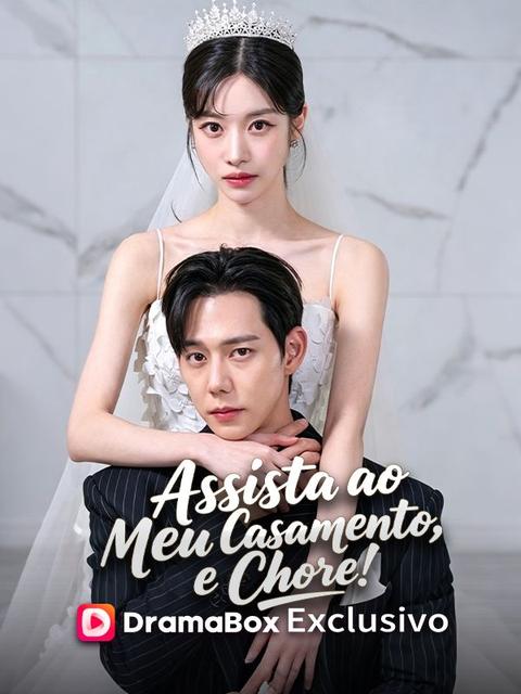 Assista ao Meu Casamento, e Chore!