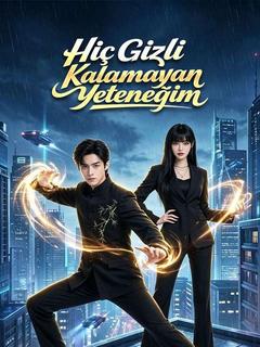 Hiç Gizli Kalamayan Yeteneğim