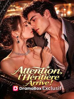 Attention, l'Héritière Arrive !