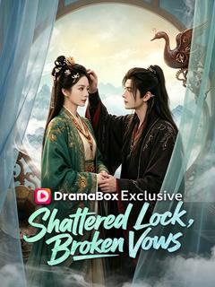 Shattered Lock, Broken Vows(DUBBED)